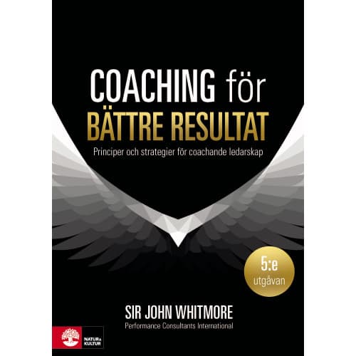 Coaching för bättre resultat : Principer och strategier för coachande leda (häftad)