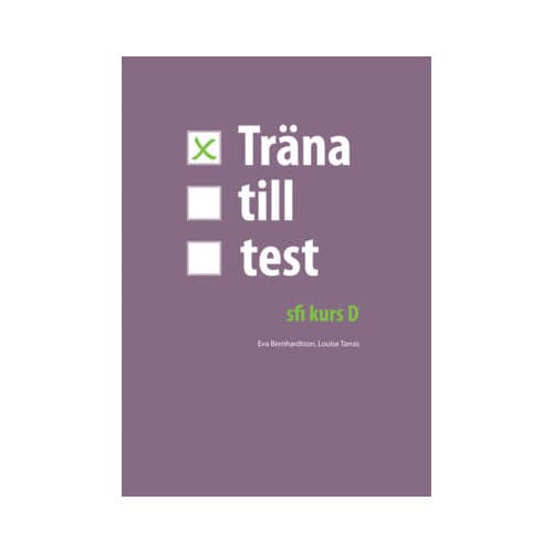 Träna till test - sfi kurs D (häftad)