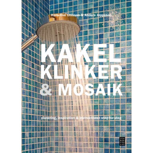 Kakel, klinker & mosaik (inbunden)