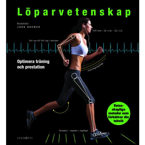 Löparvetenskap : optimera din träning och prestation (inbunden)