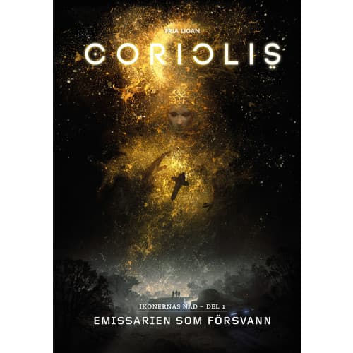 Coriolis. Emissarien som försvann (inbunden)