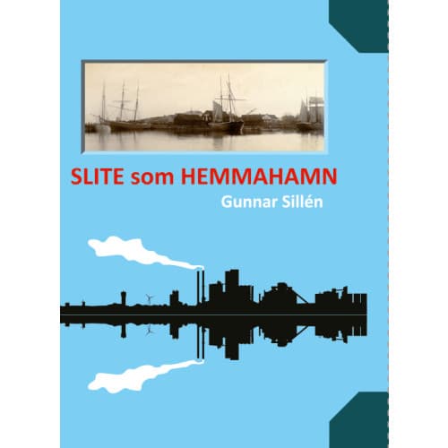 Slite som hemmahamn (inbunden)