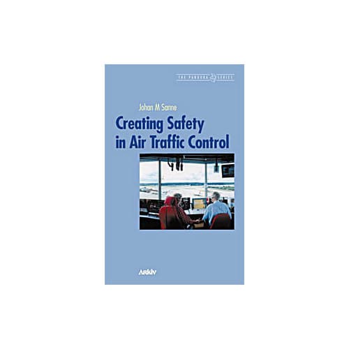 Creating Safety In Air Traffic Control (häftad, eng)
