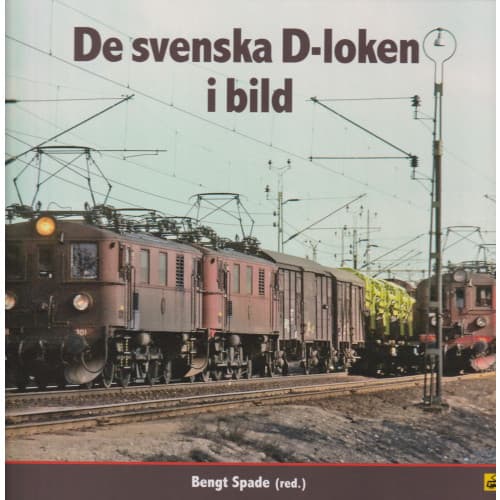 De svenska D-loken i bild (inbunden)