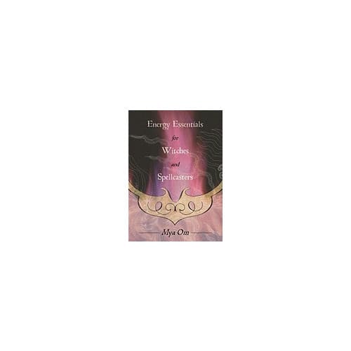 Energy Essentials for Witches and Spellcasters (häftad, eng)