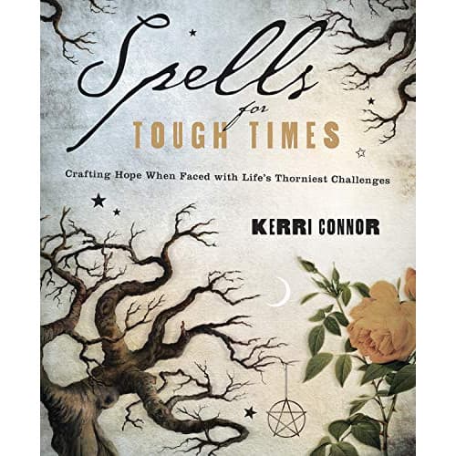 Spells for Tough Times: Crafting Hope When Faced with Life's Thorniest Challenges (häftad, eng)