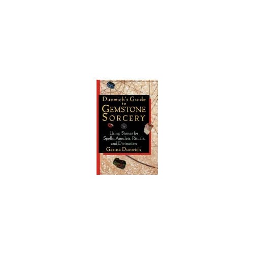 Dunwichs Guide To Gemstone Sorcery : Using Stones for Spells, Amulets, Rituals and Divination (häftad, eng)