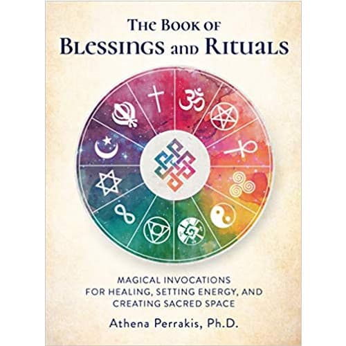The Book of Blessings and Rituals: Magical Invocations for Healing, Setting Energy, and Creating Sacred Space (inbunden, eng)