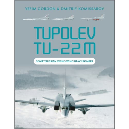 Tupolev Tu-22m : Soviet/Russian Swing-Wing Heavy Bomber (inbunden, eng)