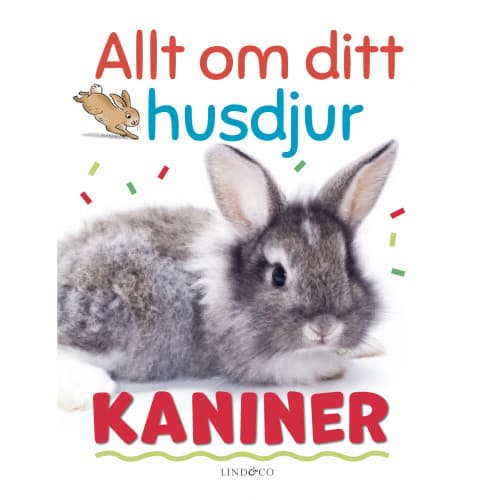 Allt om ditt husdjur : Kaniner (inbunden)