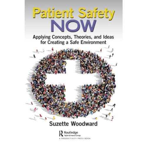 Patient Safety Now (häftad, eng)