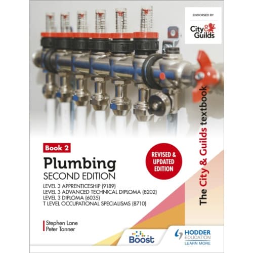 The City & Guilds Textbook: Plumbing Book 2, Second Edition: For the Level 3 Apprenticeship (9189), Level 3 Advanced Technical Diploma (8202), Level 3