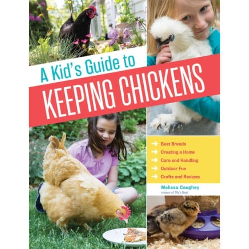 A Kid's Guide to Keeping Chickens (häftad, eng)