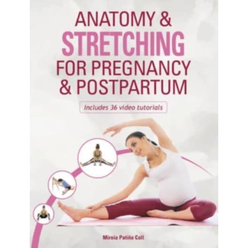 Anatomy & Stretching for Pregnancy & Postpartum (häftad, eng)