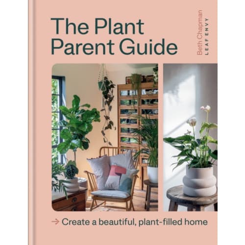 The Plant Parent Guide (inbunden, eng)