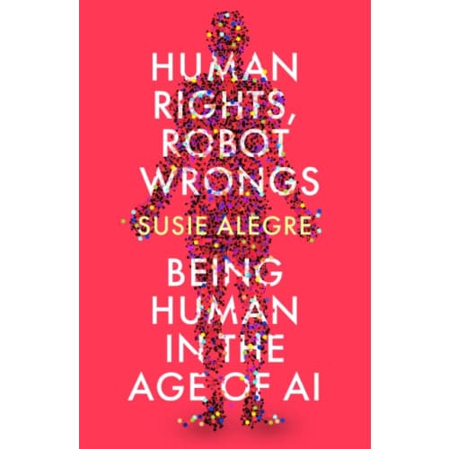 Human Rights, Robot Wrongs (häftad, eng)