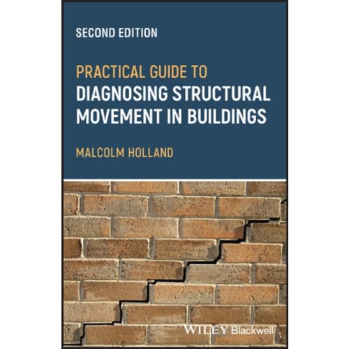 Practical Guide to Diagnosing Structural Movement in Buildings (häftad, eng)