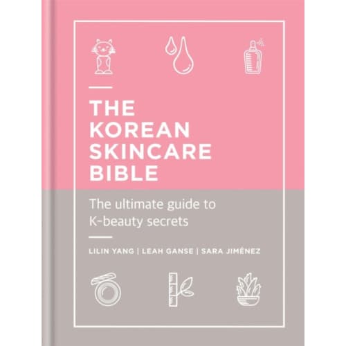 The Korean Skincare Bible (inbunden, eng)