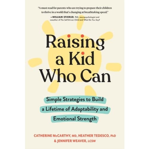 Raising a Kid Who Can (häftad, eng)