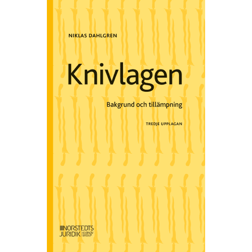 Knivlagen : bakgrund och tillämpning (häftad)