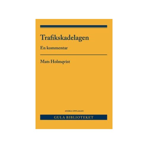 Trafikskadelagen : en kommentar (häftad)