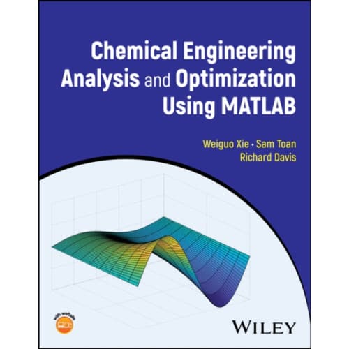 Chemical Engineering Analysis and Optimization Using MATLAB (inbunden, eng)