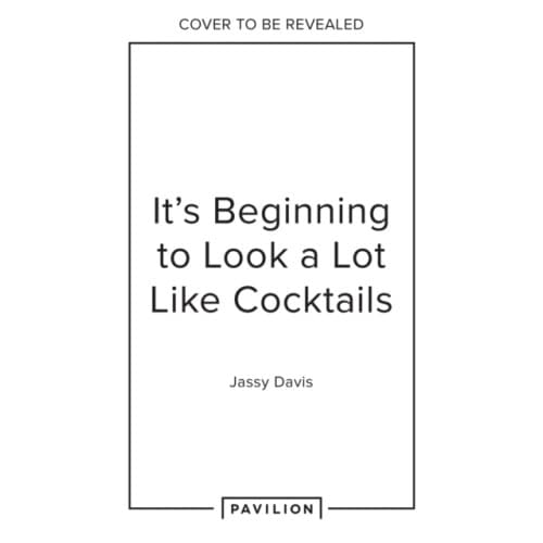 It's Beginning to Look a Lot Like Cocktails (inbunden, eng)
