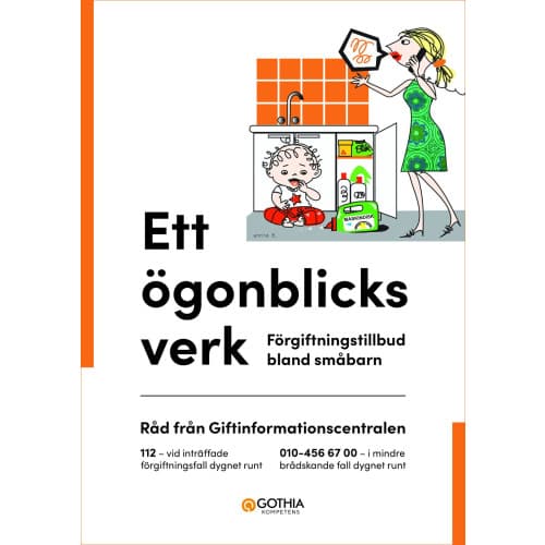 Ett ögonblicks verk : förgiftningstillbud bland småbarn (häftad)