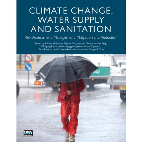 Climate Change, Water Supply and Sanitation (häftad, eng)