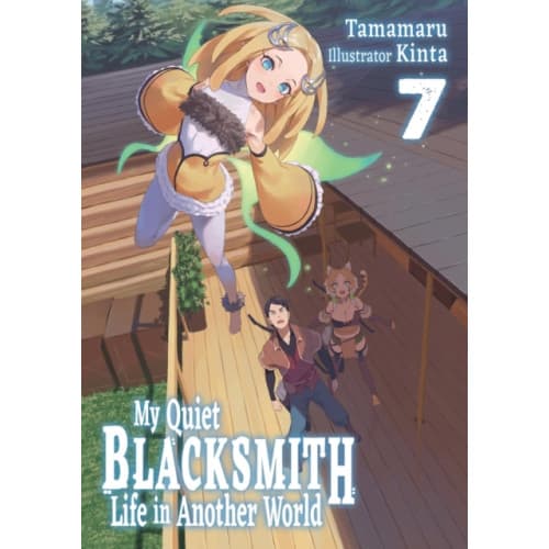 My Quiet Blacksmith Life in Another World: Volume 7 (Light Novel) (häftad, eng)