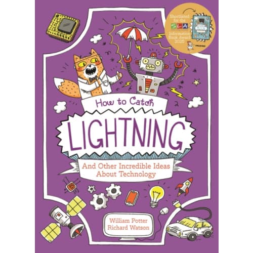 How to Catch Lightning and Other Incredible Ideas about Technology (häftad, eng)