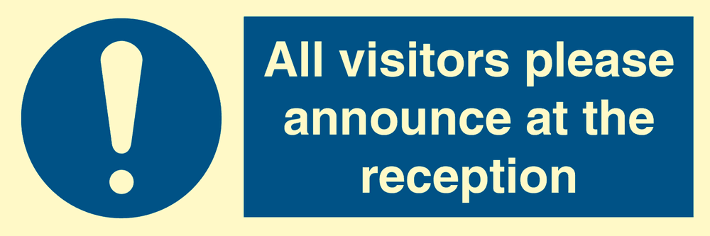 All visitors please announce at the reception IMO skylt - Efterlysande vinyl HI150 100 x 300 mm