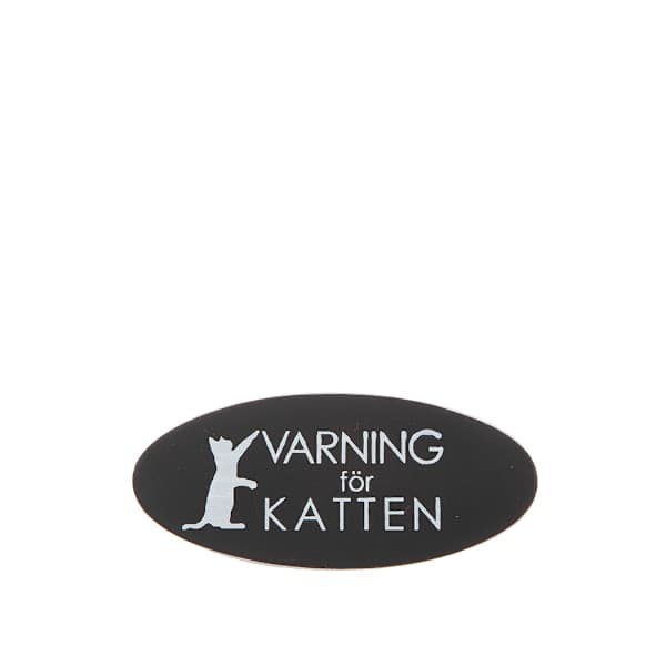Skylt - Varning för katten