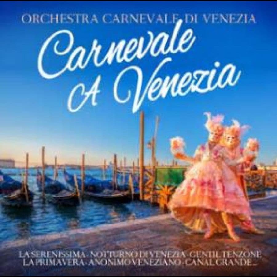 Orchestra Carnevale Di Venezia: Carnevale A...