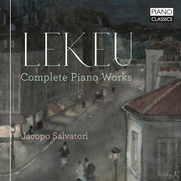 Lekeu Guillaume: Complete Piano Works