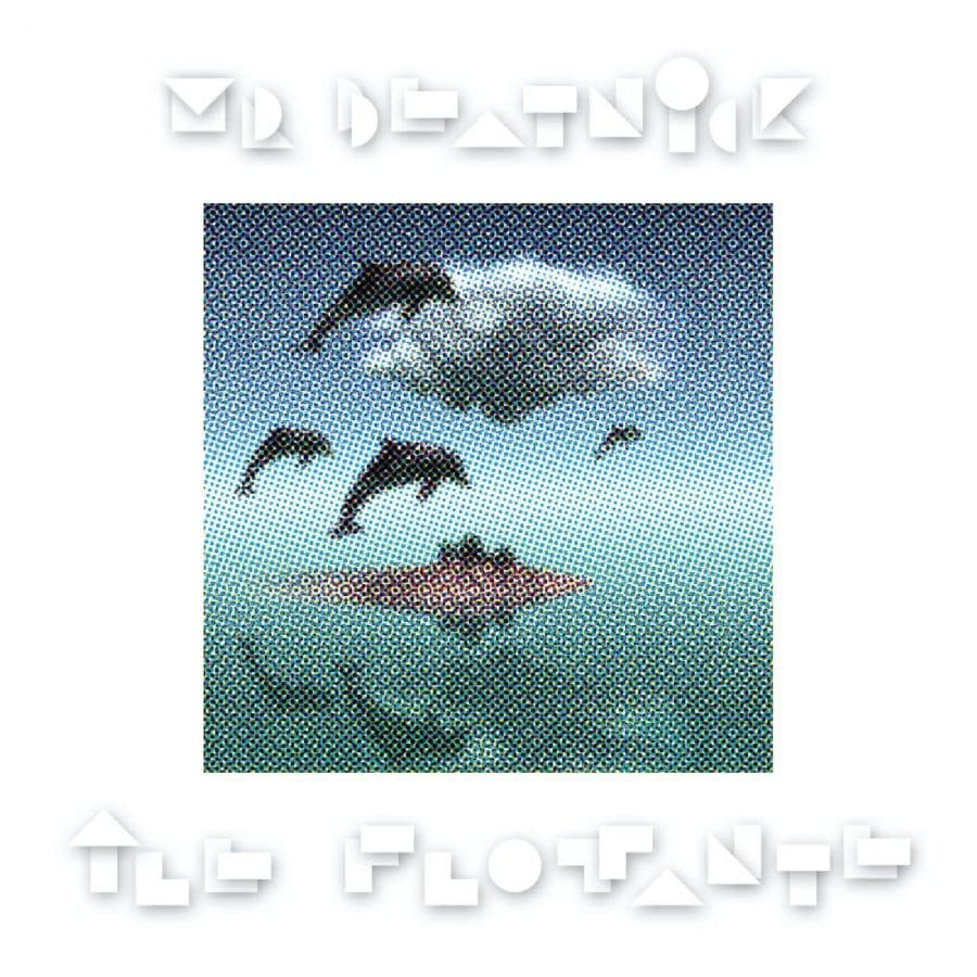 Mr Beatnick: Île Flottante