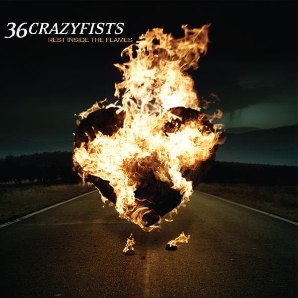 36 Crazyfists: Rest Inside the Flames