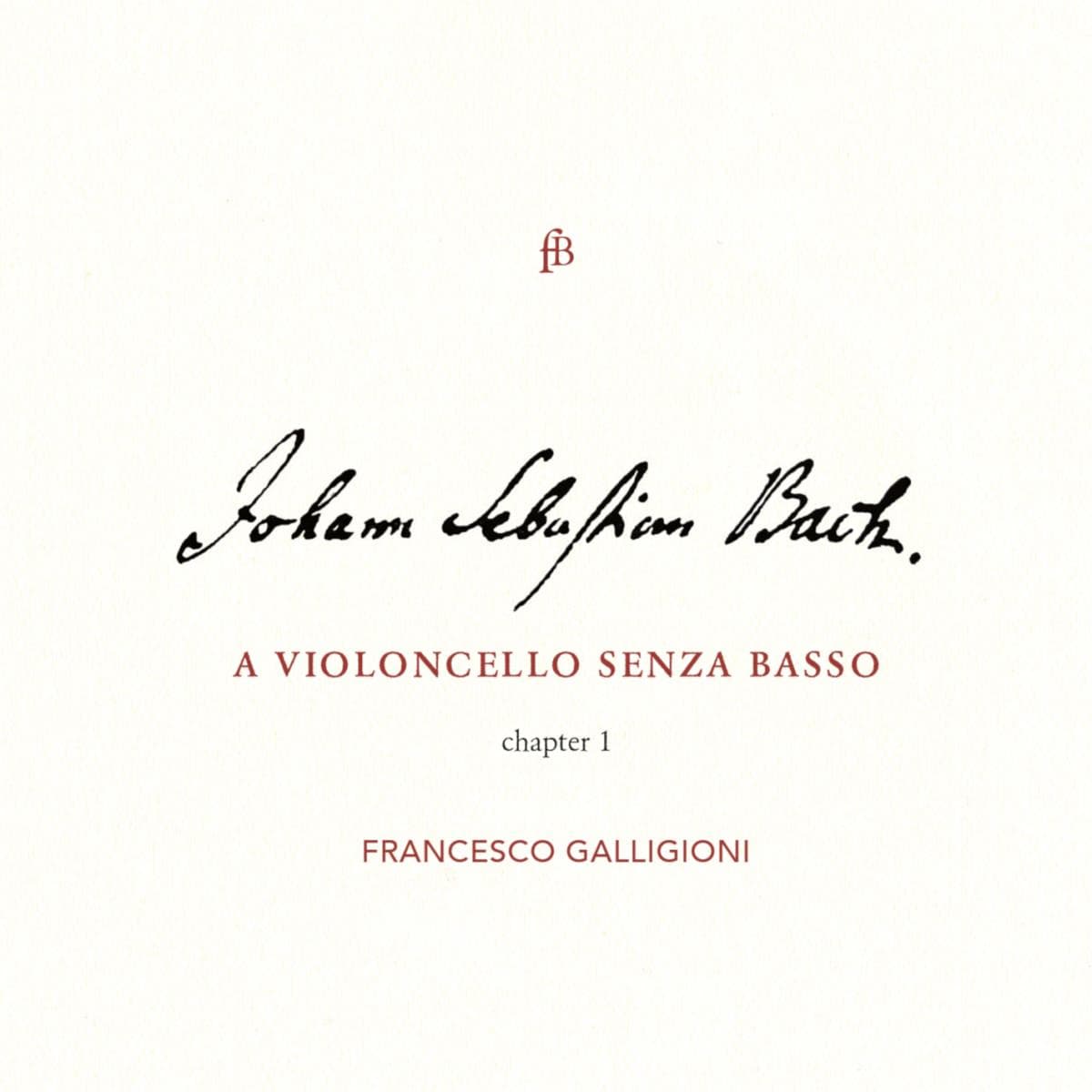 Bach: A Violoncello Senza Basso Chapter 1
