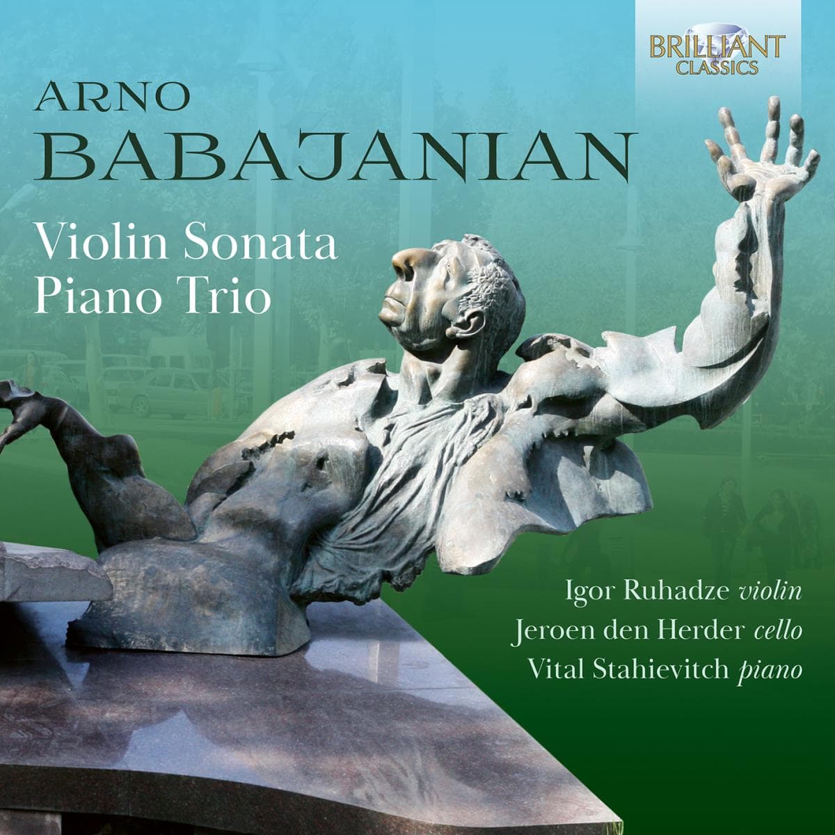 Babajanian Arno: Violin Sonata & Piano Trio