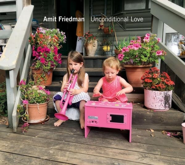 Friedman Amit: Unconditional Love
