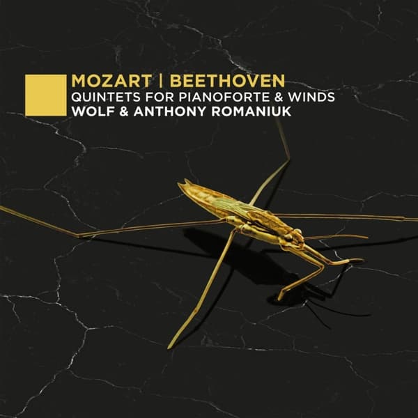 Anthony Wolf & Romaniuk: Quintets for Pianoforte