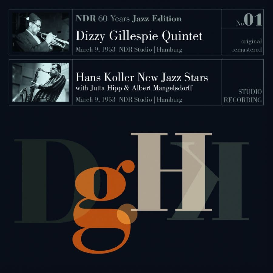 Gillespie Dizzy/Hans Koller New Jaz: NDR 60 Y...