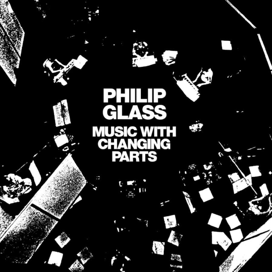 Glass Philip: Music With Changing Parts