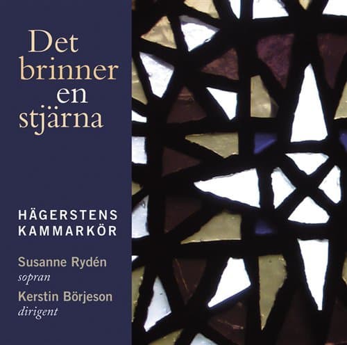 Hägerstens Kammarkör: Det Brinner En Stjärna
