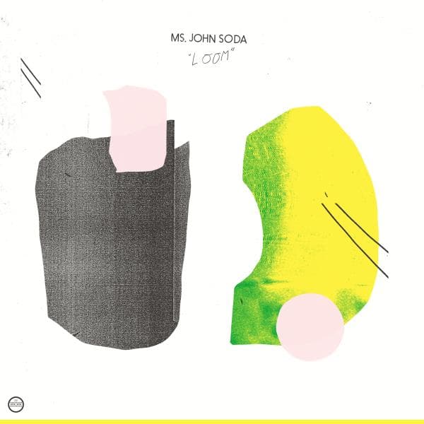 Ms John Soda: Loom