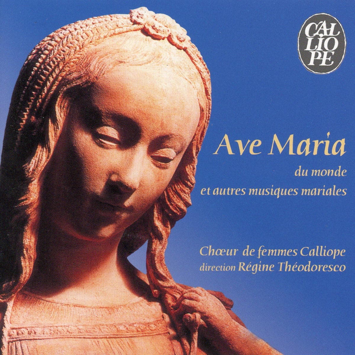 Ave Maria Du Monde Et Autres Musiques Mariales