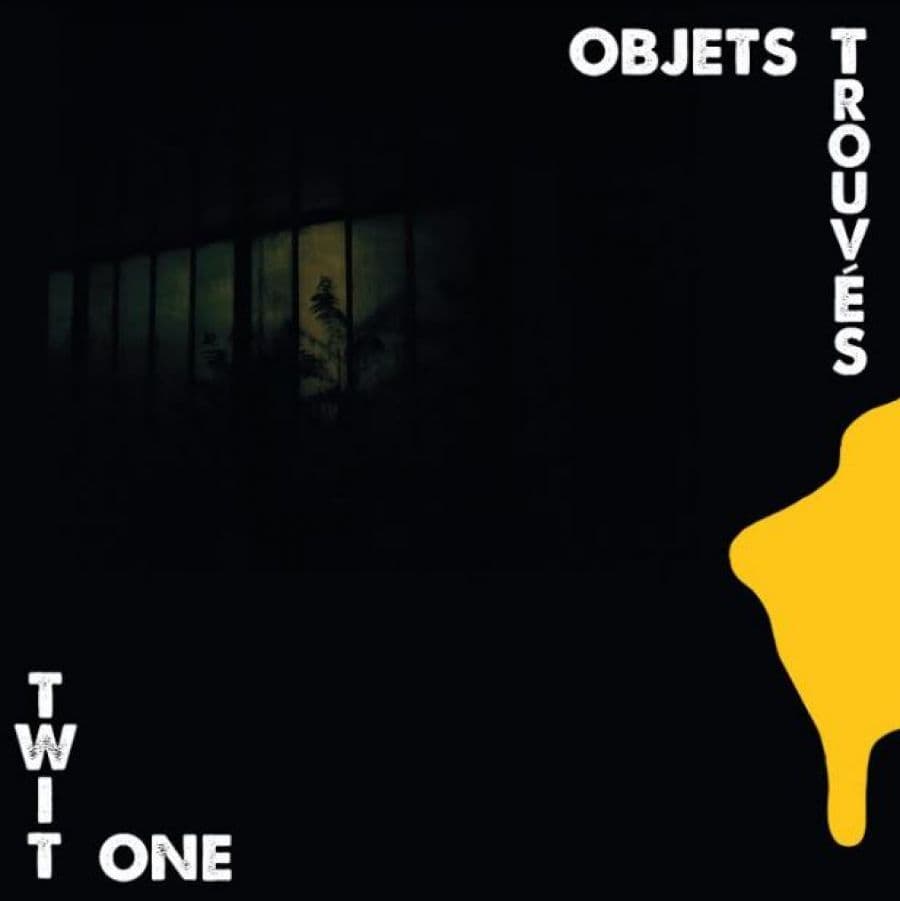 Twit One: Objet Trouves
