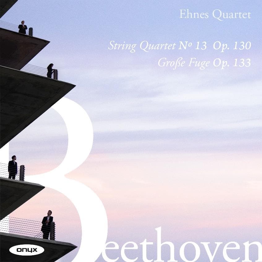 Beethoven: String Quartet No13 Op 130