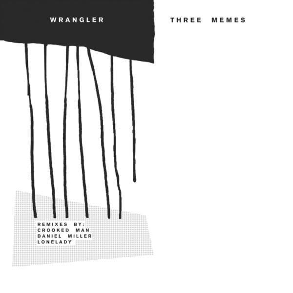 Wrangler: Three Memes