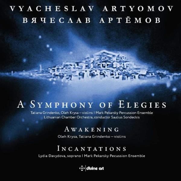 Artyomov Vyacheslav: A Symphony Of Elegies